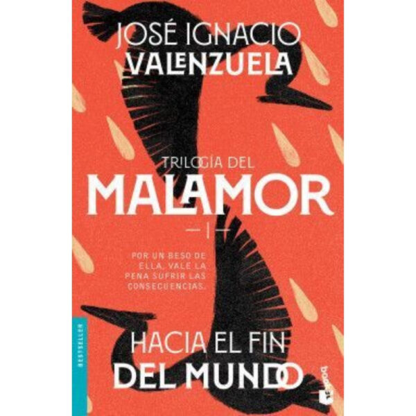 HACIA EL FIN DEL MUNDO (TRILOGÍA DEL MALAMOR I)