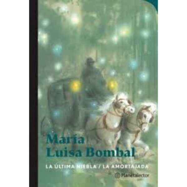 LA ÚLTIMA NIEBLA / LA AMORTAJADA