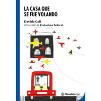 LA CASA QUE SE FUE VOLANDO
