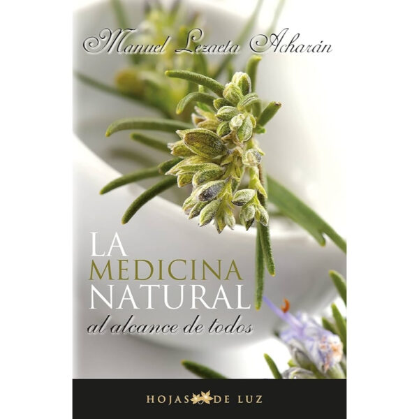 LA MEDICINA NATURAL AL ALCANCE DE TODOS