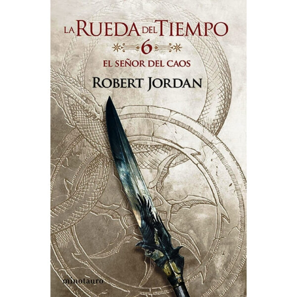 EL SEÑOR DEL CAOS (LA RUEDA DEL TIEMPO Nº 06)