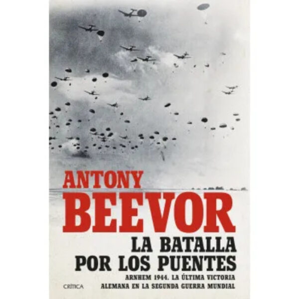 LA BATALLA POR LOS PUENTES