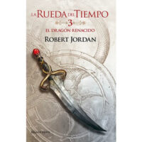 EL DRAGÓN RENACIDO (LA RUEDA DEL TIEMPO Nº 03)
