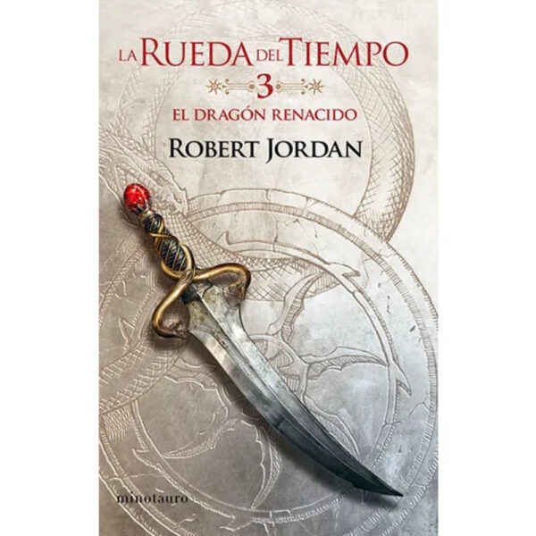 EL DRAGÓN RENACIDO (LA RUEDA DEL TIEMPO Nº 03)
