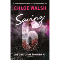 SAVING 6 – LOS CHICOS DE TOMMEN 3