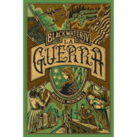 BLACKWATER – LA GUERRA (PARTE IV)
