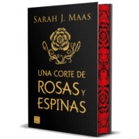UNA CORTE DE ROSAS Y ESPINAS. EDICIÓN ESPECIAL