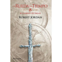EL CAMINO DE DAGAS (LA RUEDA DEL TIEMPO Nº 08/14)