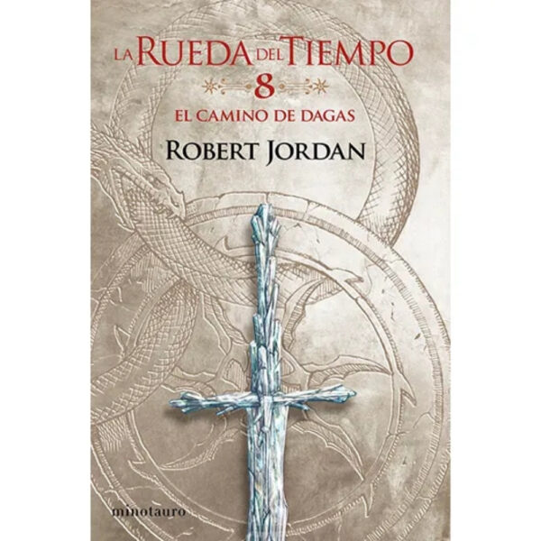 EL CAMINO DE DAGAS (LA RUEDA DEL TIEMPO Nº 08/14)