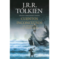 CUENTOS INCONCLUSOS. DE NÚMENOR Y LA TIERRA MEDIA