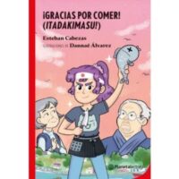 ¡GRACIAS POR COMER! (ITADAKIMASU!)