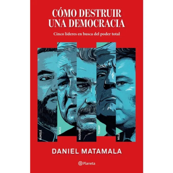 CÓMO DESTRUIR UNA DEMOCRACIA