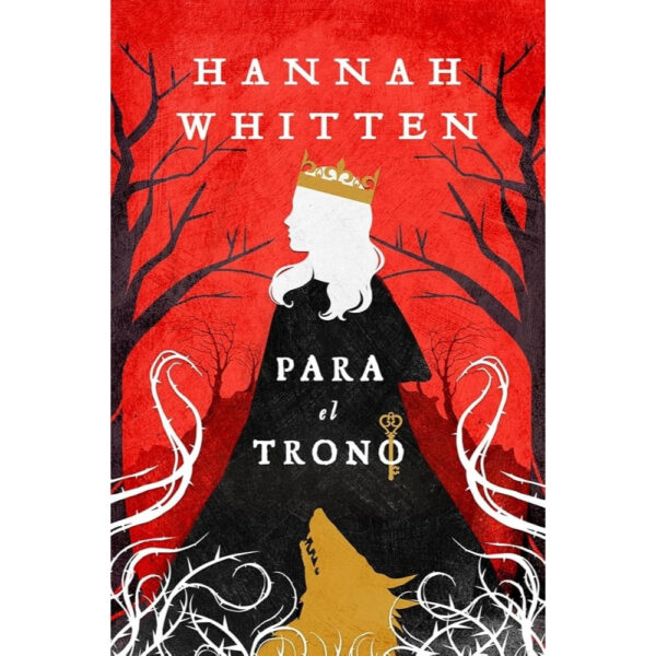 PARA EL TRONO (BOSQUE SALVAJE, VOL. 2)