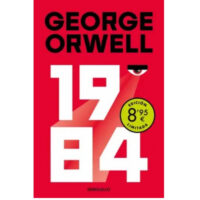 1984 (EDICIÓN DEFINITIVA AVALADA POR THE ORWELL ESTATE)