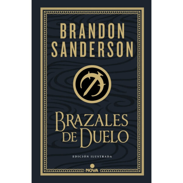 BRAZALES DE DUELO (EDICIÓN ILUSTRADA)