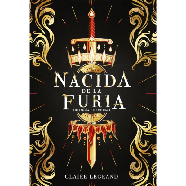 NACIDA DE LA FURIA (EMPIRIUM, VOL. 1)
