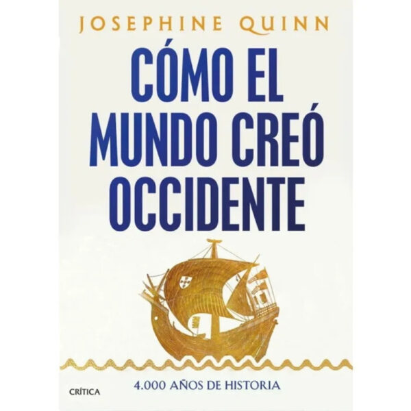CÓMO EL MUNDO CREÓ OCCIDENTE