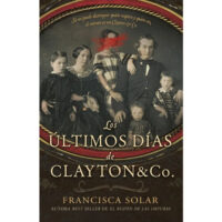 LOS ÚLTIMOS DÍAS DE CLAYTON & CO.